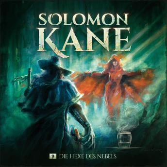 [German] - Solomon Kane, Folge 9: Die Hexe des Nebels (Ungekürzt) German Edition