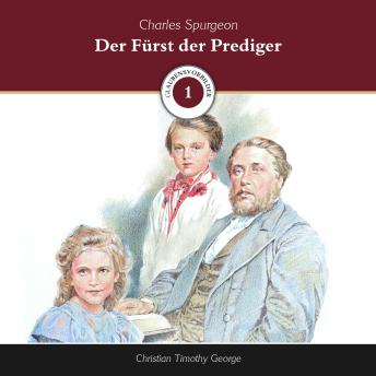 [German] - Der Fürst der Prediger: Charles Spurgeon