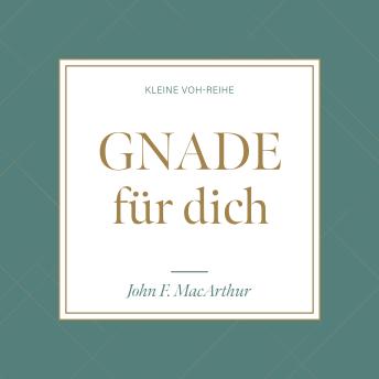 [German] - Gnade für dich: Kleine VOH-Reihe [Written by John F. Macarthur] episode artwork
