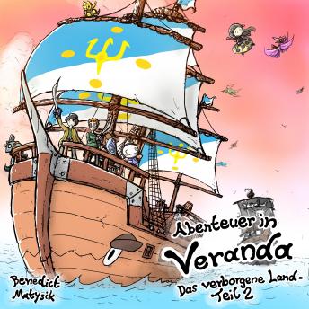 Download Abenteuer in Veranda: Das Verborgene Land - Teil 2 by Benedict Matysik