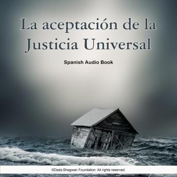 La Aceptación de La Justicia Universal - Spanish Audio Book