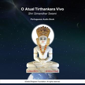 [Portuguese] - O Atual Tirthankara Vivo Shri Simandhar Swami - Portuguese Audio Book