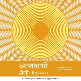 [Hindi] - Aptavani-14 Part-2 - Hindi Audio Book