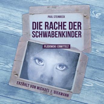 [German] - Die Rache der Schwabenkinder: Plodowski ermittelt