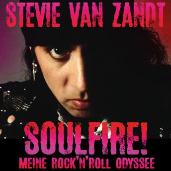 [German] - Soulfire!: Meine Rock'n'Roll Odyssee