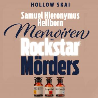 [German] - Samuel Hieronymus Hellborn: Memoiren eines Rockstar-Mörders