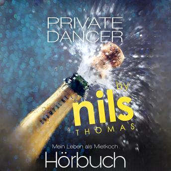 [German] - Private Dancer - Mein Leben als Mietkoch