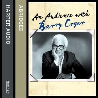 Audience with Barry Cryer, Audio book by Barry Cryer