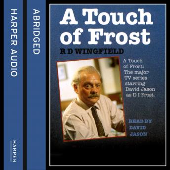 Touch of Frost, R.D. Wingfield