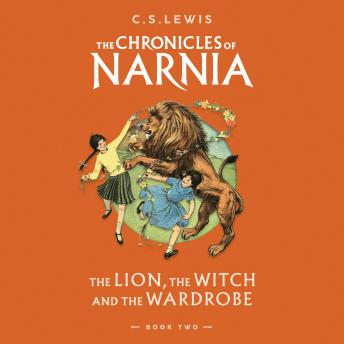 Lion, the Witch and the Wardrobe: Abridged, C.S. Lewis