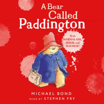 Listen A Bear Called Paddington By Michael Bond Audiobook audiobook
