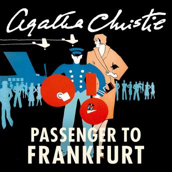 Passenger to Frankfurt, Audio book by Agatha Christie