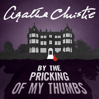 By the Pricking of my Thumbs, Audio book by Agatha Christie