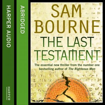 Last Testament, Audio book by Sam Bourne