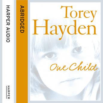 One Child, Torey Hayden