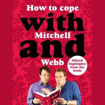 How to Cope with Mitchell and Webb, David Mitchell, Robert Webb