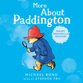 More About Paddington, Michael Bond