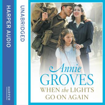 When the Lights Go On Again, Annie Groves