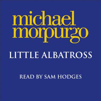 Little Albatross, Michael Morpurgo