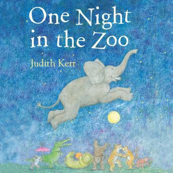 One Night In the Zoo, Audio book by Judith Kerr
