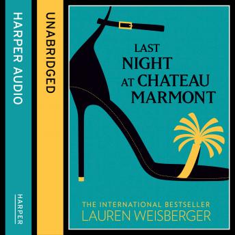 Last Night at Chateau Marmont, Lauren Weisberger