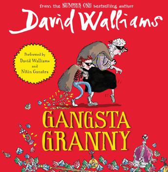 Gangsta Granny Audio book by David Walliams | Audiobooks.net