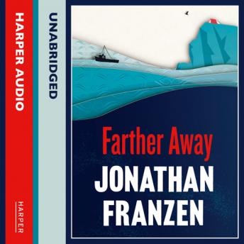 Farther Away, Jonathan Franzen