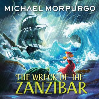 Wreck of the Zanzibar, Michael Morpurgo