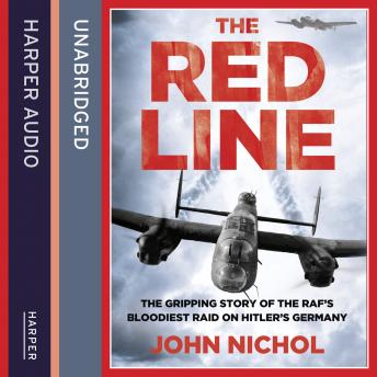 Red Line: The Gripping Story of the RAF’s Bloodiest Raid on Hitler’s Germany sample.