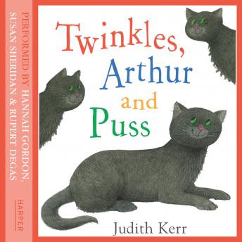 Twinkles, Arthur and Puss, Audio book by Judith Kerr