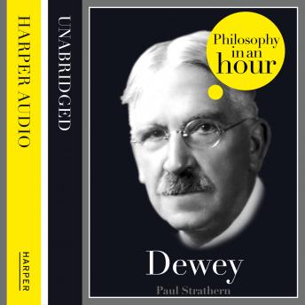 Dewey: Philosophy in an Hour sample.