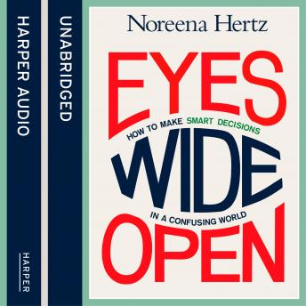 Eyes Wide Open, Noreena Hertz