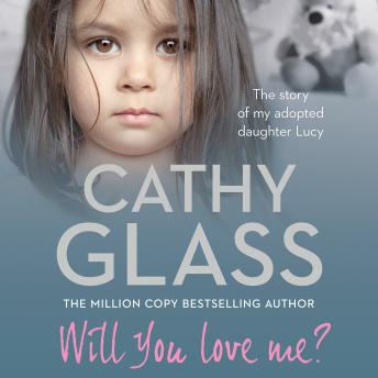 Will You Love Me?, Cathy Glass