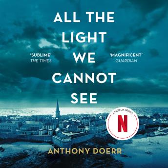 All The Light We Cannot See, Anthony Doerr