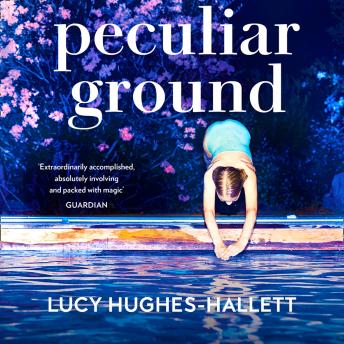 Peculiar Ground, Lucy Hughes-Hallett