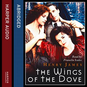 Wings of the Dove, Audio book by Henry James