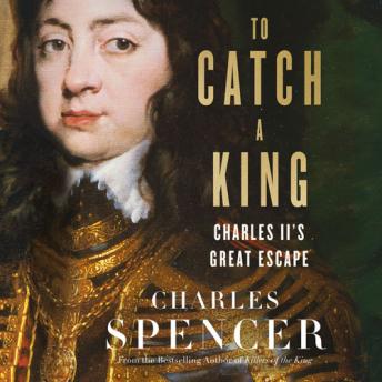 To Catch A King: Charles II's Great Escape sample.