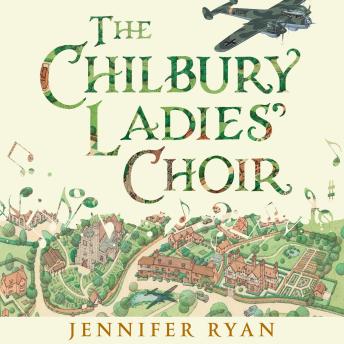 Chilbury Ladies’ Choir, Audio book by Jennifer Ryan