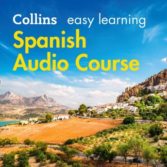 Easy Learning Spanish Audio Course: Language Learning the easy way with Collins