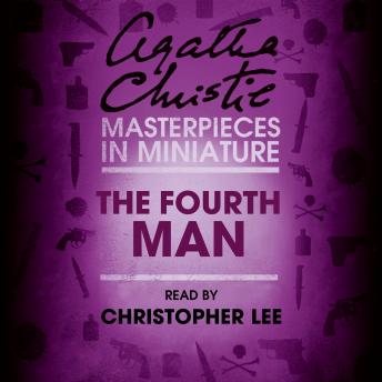 Fourth Man: An Agatha Christie Short Story, Audio book by Agatha Christie