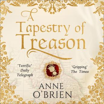 A Tapestry of Treason
