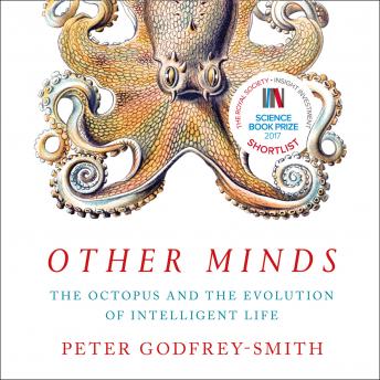 Download Other Minds: The Octopus and the Evolution of Intelligent Life by Peter Godfrey-Smith
