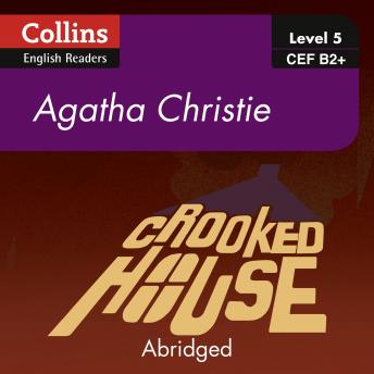 Crooked House: B2+, Audio book by Agatha Christie