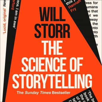 the science of storytelling will storr the science of storytelling will storr
