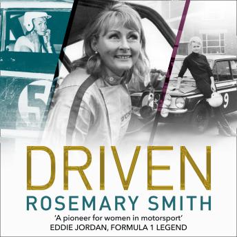 Driven: A pioneer for women in motorsport – an autobiography