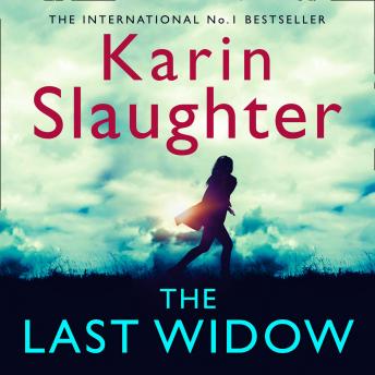 Last Widow, Audio book by Karin Slaughter