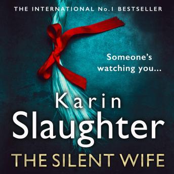 Silent Wife, Audio book by Karin Slaughter