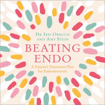 Beating Endo: A Patient’s Treatment Plan for Endometriosis (Written by Dr Amy Stein, Dr Iris Kerin Orbuch) episode artwork