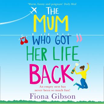 The Mum Who Got Her Life Back