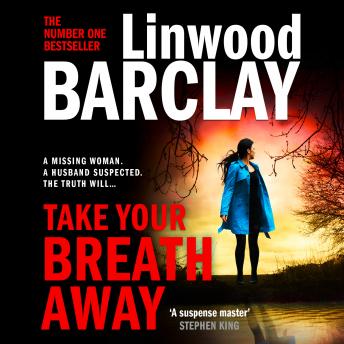Take Your Breath Away, Audio book by Laurel Lefkow, Linwood Barclay